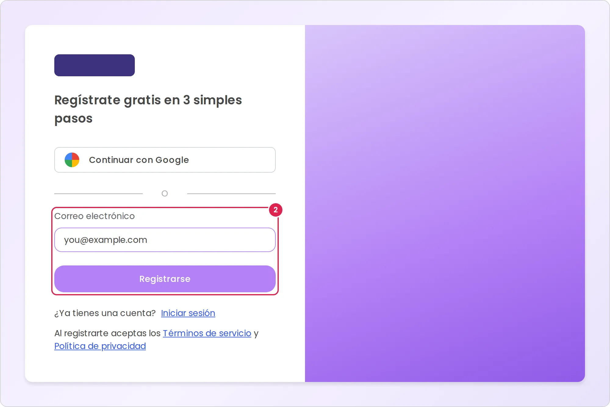 Boceto de la página de registro. El marcador 2 está en el campo de correo electrónico y en el botón de registro que tiene debajo. Encima está el botón para registrarte con Google. Debajo están el enlace a la página de inicio de sesión y los enlaces a los términos de servicio y la política de privacidad.