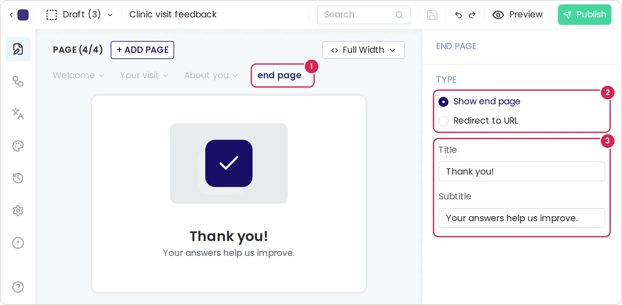 Sketch of the form builder with the end page open. Marker 1 is on the end page tab, at the end of the page bar. Marker 2 is on the two type options in the settings panel on the right: show an end page or send respondents to a web address. Marker 3 is on the title and subtitle boxes. If you choose the redirect, one box for the address replaces them.