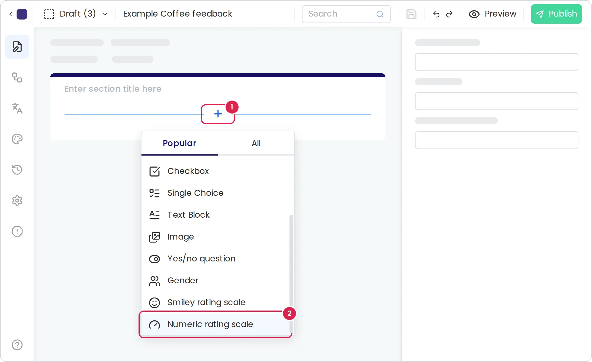 Sketch of the form builder with an empty section. Marker 1 is on the plus sign in the section. Below it, the list of question types is open on its first tab and scrolled to the end, and marker 2 is on the numeric rating scale, the last type in the list.